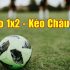 Giải đáp kèo lựa là gì và những lý do nên chơi kèo lựa